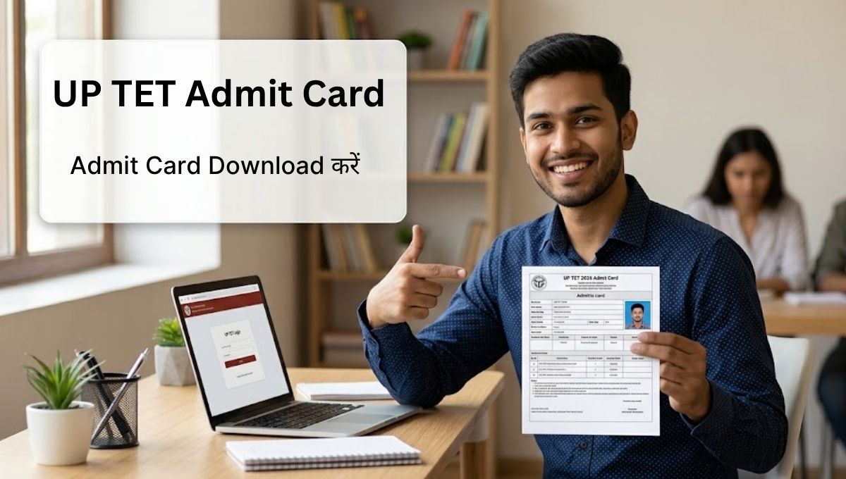 UP TET Admit Card 2026: Exam City Slip जारी, ऐसे करें डाउनलोड